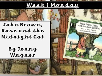 Whole Class Reading Year 2 - John Brown, Rose and the Midnight Cat