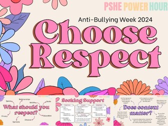 Anti-Bullying Week 2024 - Choose Respect