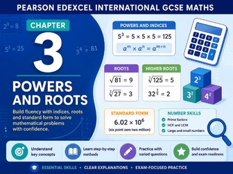 03 - Powers and Roots Full Teaching Pack - Pearson Edexcel International GCSE Maths