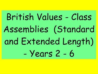 Premium Class Assemblies – British Values (Standard & Extended Versions)