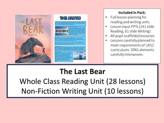 The Last Bear - Whole class Reading Unit and 10 Lesson Non Fiction Writing Unit