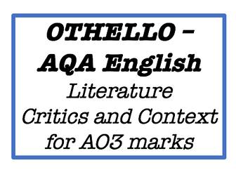 Othello critics and context - AQA English lit