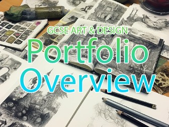 GCSE Art & Design NEA & 60% Portfolio Overviews