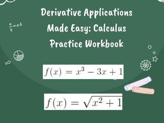 Derivative Applications Made Easy: Calculus Practice Workbook