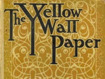 The Yellow Wallpaper-Higher Critical Essay Full Unit