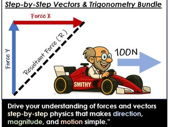 Vectors and Trigonometry Step-by-Step Physics Masterclass
