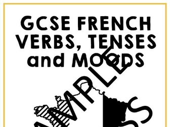 GCSE French Verbs, Tenses & Moods