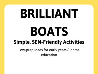 Brilliant Boats Activities | SEN-Friendly | Early Years | Transport | Low Prep