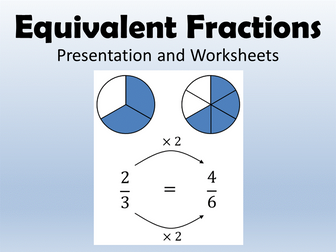 Equivalent Fractions Presentation and Worksheets