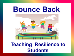 Bounce Back: Teaching Resilience to Students