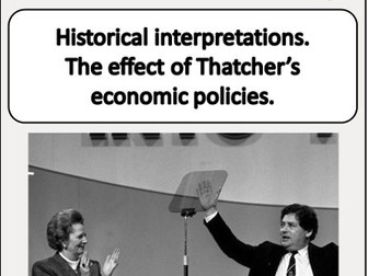 A Level History Edexcel Britain Transformed, Thatcher's economic policies booklet.