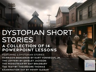 Dystopian Short Stories Scheme (14 PP Lessons)
