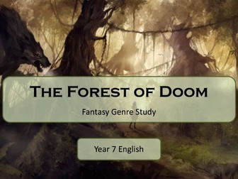 KS3 Genre Study - Fantasy - The Forest of Doom