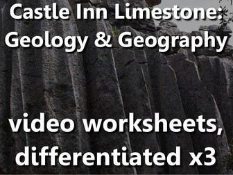 Limestone Geography & Geology: video worksheets, differentiated x3.