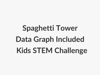 Primary Spaghetti Tower STEM Challenge
