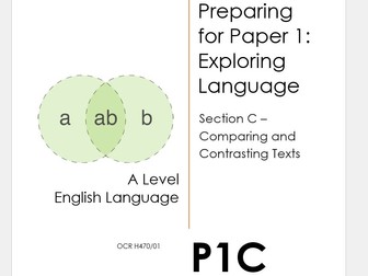 OCR A Level English Language Exam Prep Booklet Paper 1 Section C -Comparing and Contrasting Texts