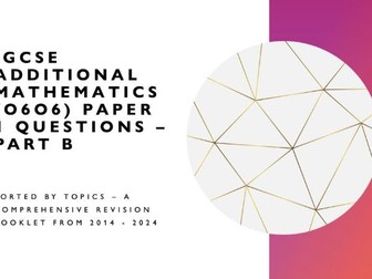 IGCSE Additional Mathematics (0606) Updated Comprehensive Exam Preparation for Paper 1 (part B)