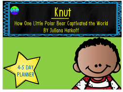 Knut by Juliana Hatkoff 4-5 Day Lesson Plan | Teaching Resources