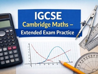 IGCSE Maths Cambridge Extended – 60 & 90 Minute Practice Exams (2 Models + Mark Schemes + Objectives