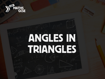 Angles in Triangles - Complete Lesson