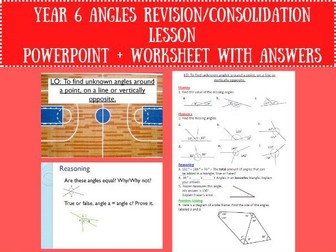 Year 6 Angles Revision/Consolidation Lesson - PowerPoint and Worksheet with Answers