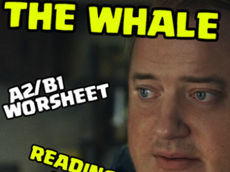 THE WHALE 2023 │MOVIE GUIDE WORKSHEET │ READING, GRAMMAR AND SPEAKING