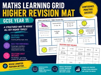 Y11 Higher Learning Mat LAST MINUTE REVISION
