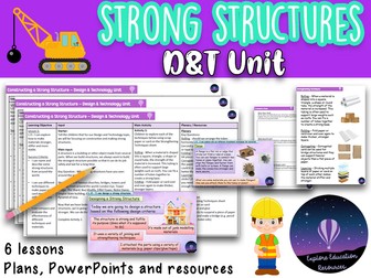 KS1 Strong Structures - Design and Technology Unit - 6 Lessons