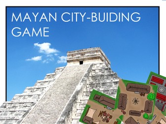 Year 6  Mayan city-building  game  and teaching notes