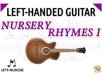 Nursery Rhymes 1 fort Left-handed Guitar (& Bass) with Tablatures/Chord Charts