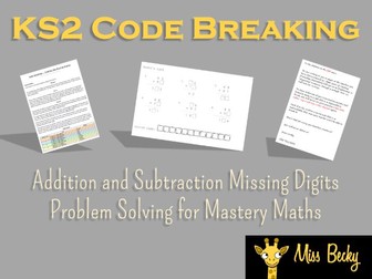 KS2 Code Breaking - Problem Solving - Missing Digits in Addition and Subtraction - Mastery Maths