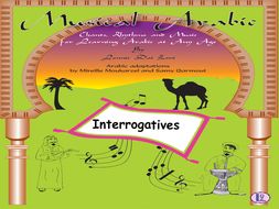Musical Arabic - Teaching the Arabic Interrogatives Through Sang/chant