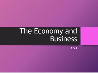 The Economy and Business 1.5.4 GCSE Business