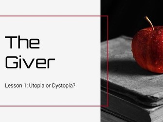 The Giver Lesson 1: Utopia or Dystopia?