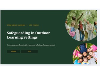 Safeguarding in Outdoor Learning Settings - CPD Course | Off-Site & Residential Visits