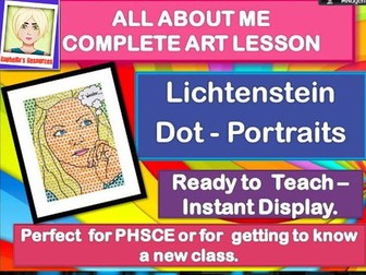 NEW CLASS/TRANSITION DAY - ALL ABOUT ME -  Lichtenstein Portraits-  COMPLETE ART LESSON  KS2