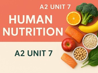 A2 Health and Social Care – Unit 7: Human Nutrition – Full Year Workbooklet