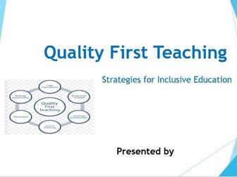 Quality First Teaching-Strategies for Inclusive Education