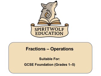 Fractions (Operations) - GCSE Maths Foundation