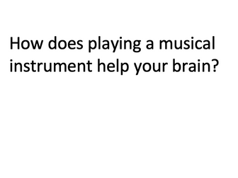 How Does Playing a Musical Instrument Help Your Brain? Reading Comprehension / Guided Reading