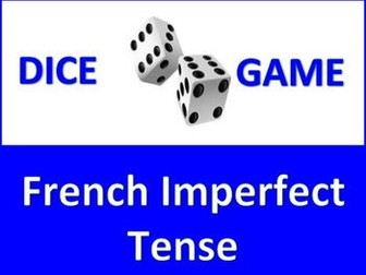 Dice Game - French Imperfect Tense - l'Imparfait
