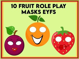 10 Fruit Role Play Masks EYFS