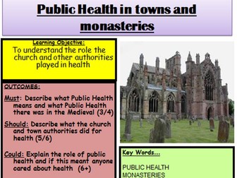 The People's Health OCR SHP GCSE 9-1 Medieval Improvements - Monasteries