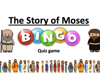 MOSES - Bingo Class RECAP QUIZ - Unlimited time!