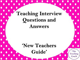 Teaching Interview Questions and Answers | New Teachers Guide