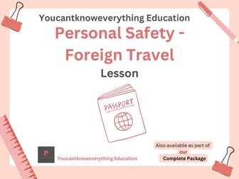 Personal Safety - Foreign Travel
