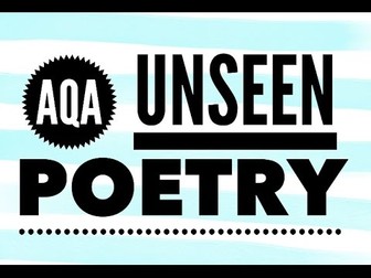AQA Unseen Poetry exploration - range of poems