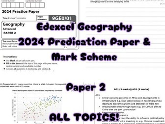 A Level Edexcel Geography 2024 Prediction Paper 2 and Mark Scheme / ALL TOPICS