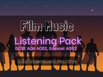 KS3 or GCSE Film Music listening pack (AQA AOS2, Edexcel AOS3)