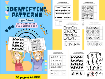Identifying Patterns: 25 worksheets with answer key for ages 5 and 6 years old